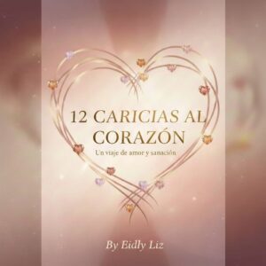 12 Caricias al Corazón-E-book digital